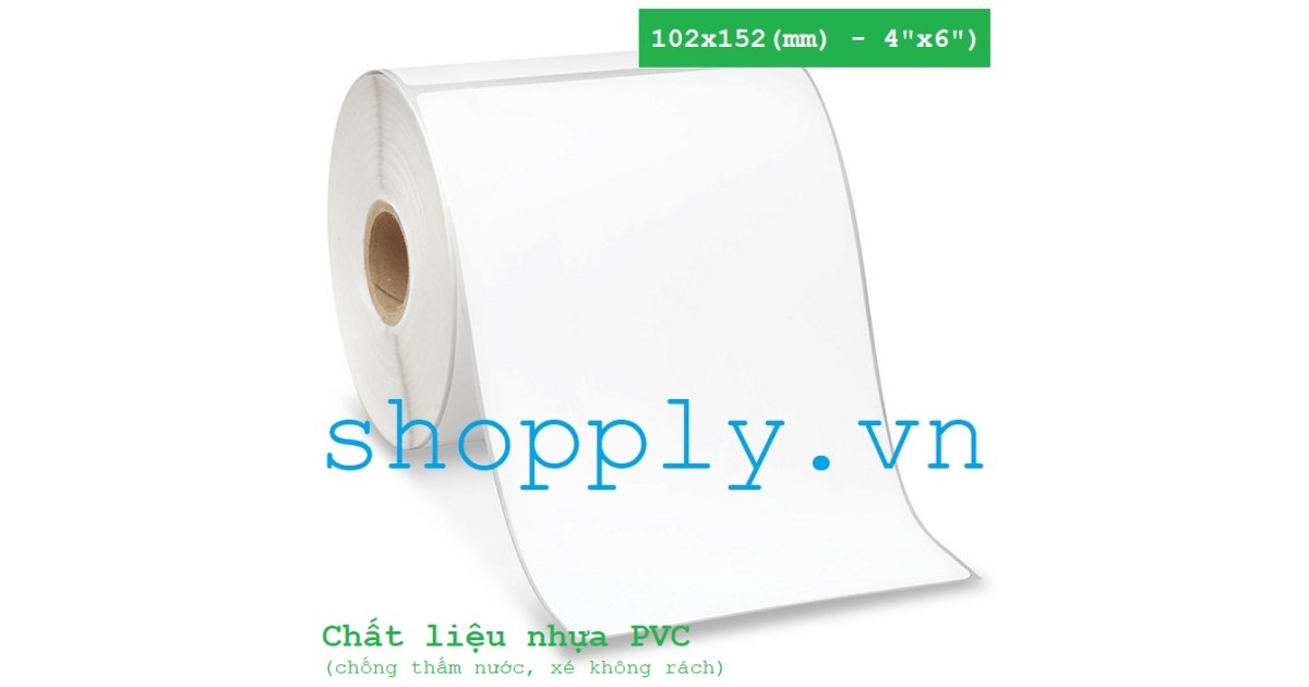 Tem nhãn nhựa PVC 1 tem 102mm x 152mm (4